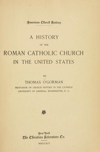 A history of the Roman Catholic Church in the United States