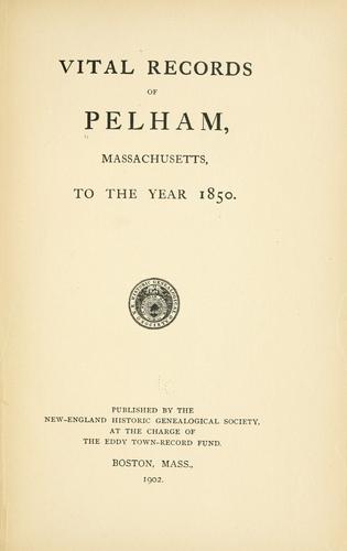 Vital Records of Pelham, Massachusetts