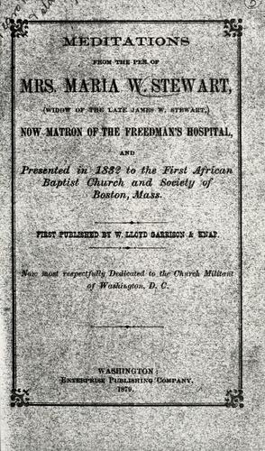 Meditations from the Pen of Mrs. Maria W. Stewart