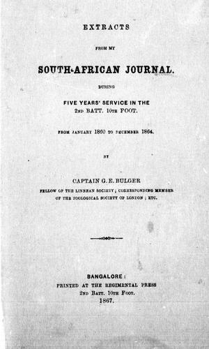 Extracts from my South-African journal during five years' service in the 2nd Batt. 10th Foot, from January 1860 to December 1864
