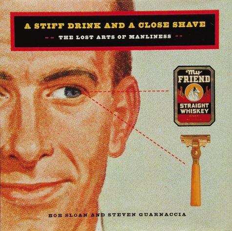 A Stiff Drink and a Close Shave
