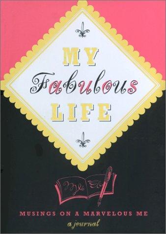 My Fabulous Life