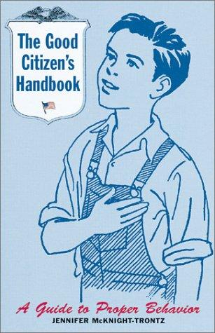 The Good Citizen's Handbook