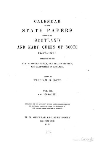 Calendar of the State Papers related to Scotland and Mary, Queen of Scots 1547-1603