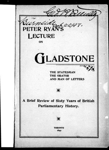 Peter Ryan's lecture on Gladstone, the statesman, the orator and man of letters