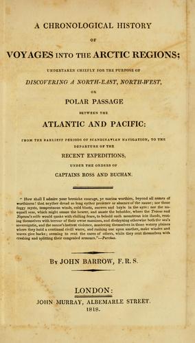 A chronological history of voyages into the Arctic regions