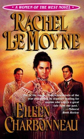 Rachel LeMoyne (A Woman of the West Novel)