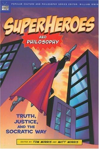 Superheroes and philosophy