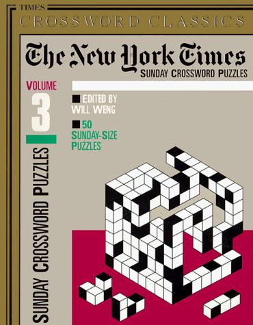 The New York Times Classic Sunday Crossword Puzzles, Volume 3