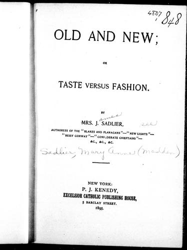 Old and New, or, Taste Versus Fashion