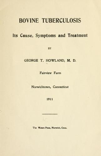 Bovine Tuberculosis: Its Cause, Symptoms and Treatment