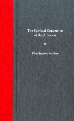 The spiritual conversion of the Americas