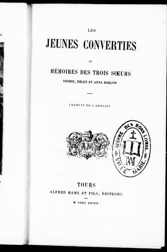 Les Jeunes converties ou Mémoires des trois soeurs Debbie, Helen et Anna Barlow