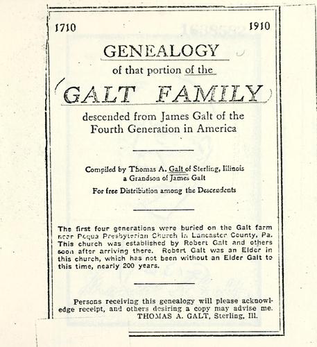 Genealogy of that portion of the Galt family descended from James Galt of the fourth generation in America