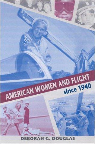 American Women and Flight Since 1940