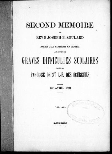 Second mémoire du révd Joseph B. Soulard soumis aux ministres en conseil