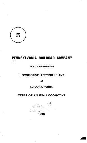 Locomotive Testing Plant at Altoona, Penna: Tests of an E2A Locomotive