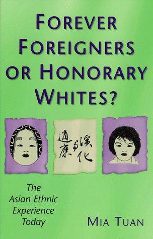 Forever Foreigners or Honorary Whites?
