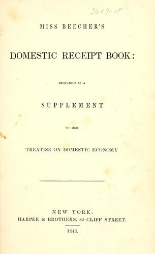 Miss Beecher's Domestic Receipt Book