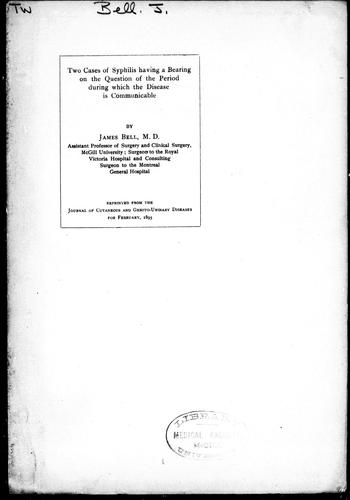 Two Cases of Syphilis Having a Bearing on the Question of the Period During Which the Disease Is Communicable
