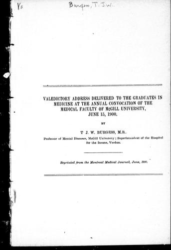 Valedictory address delivered to the graduates in medicine at the annual convocation of the medical faculty of McGill University, June 15, 1900