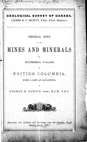 General Note on the Mines and Minerals of Economic Value of British Columbia