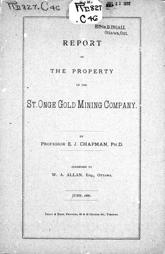 Report on the Property of the St. Onge Gold Mining Company