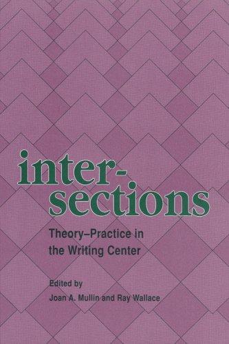 Intersections, theory-practice in the writing center