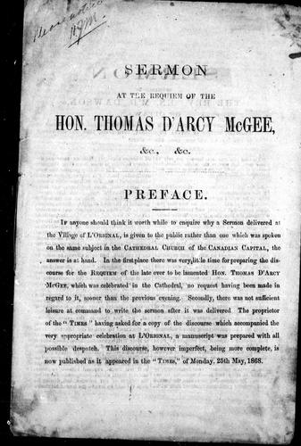 Sermon at the Requiem of the Hon. Thomas d'Arcy McGee, &c., &c