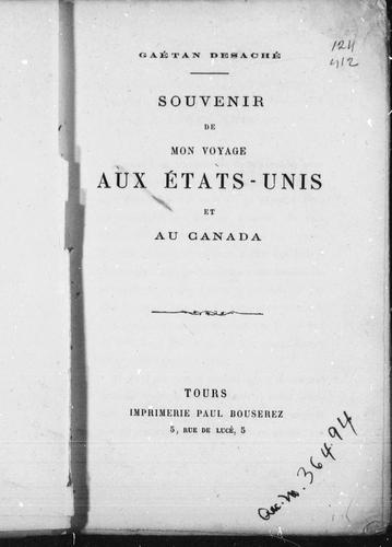 Souvenir de mon voyage aux Etats-Unis et au Canada