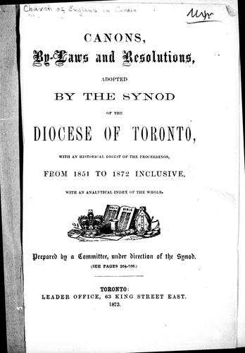 Canons, By-laws and Resolutions Adopted by the Synod of the Diocese of Toronto