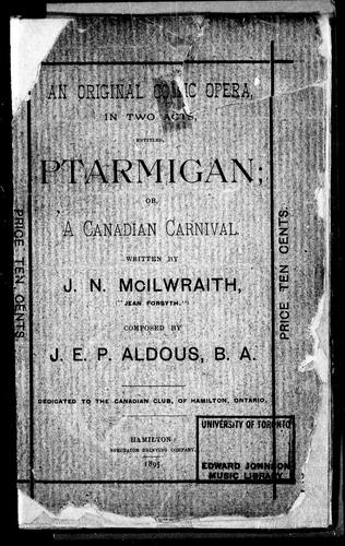 Ptarmigan, or, A Canadian Carnival