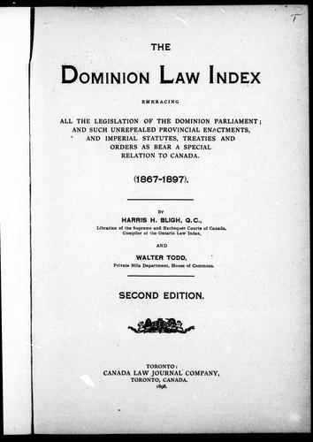 The Dominion law index embracing all the legislation of the Dominion Parliament