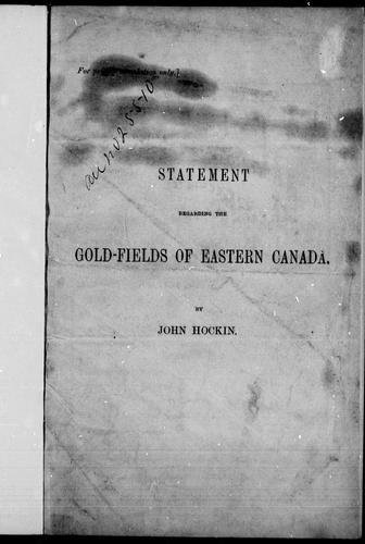 Statement Regarding the Gold-Fields of Eastern Canada