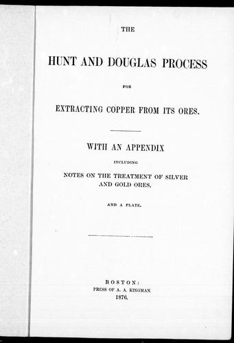 The Hunt and Douglas process for extracting copper from its ores