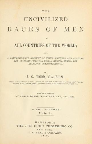 The Uncivilized Races of Men in All Countries of the World