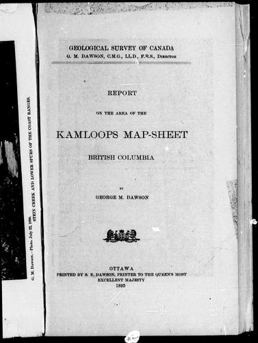 Report on the Area of the Kamloops Map-Sheet, British Columbia