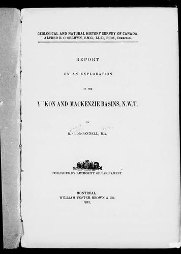 Report on an Exploration in the Yukon and Mackenzie Basins, N.W.T.