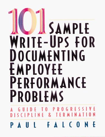 101 sample write-ups for documenting employee performance problems