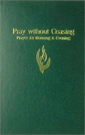 Pray Without Ceasing