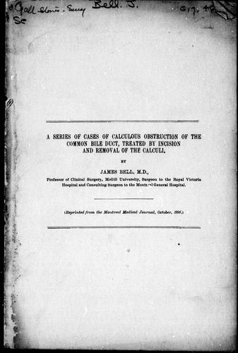A Series of Cases of Calculous Obstruction of the Common Bile Duct Treated by Incision and Removal of the Calculi