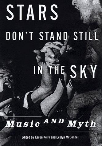 Stars don't stand still in the sky : music and myth