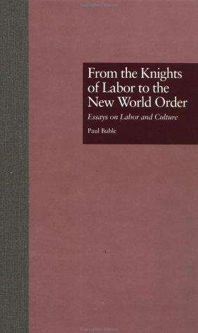 From the Knights of Labor to the new world order