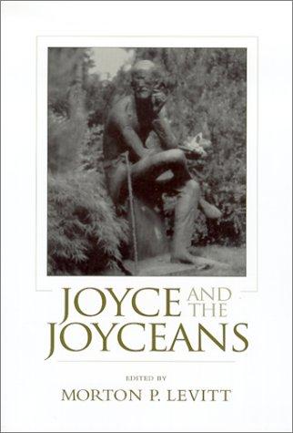 Joyce and the Joyceans