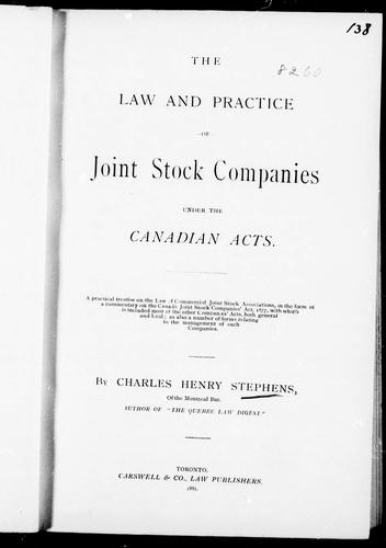 The Law and Practice of Joint Stock Companies Under the Canadian Acts
