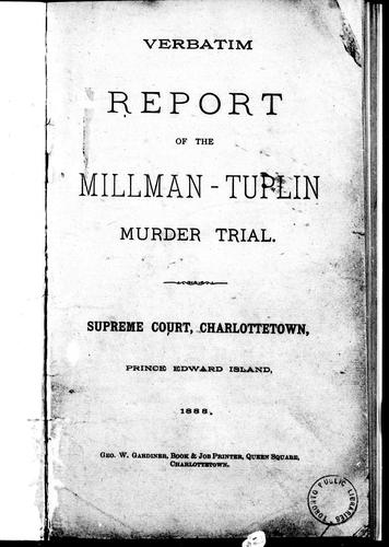 Verbatim Report of the Millman-Tuplin Murder Trial