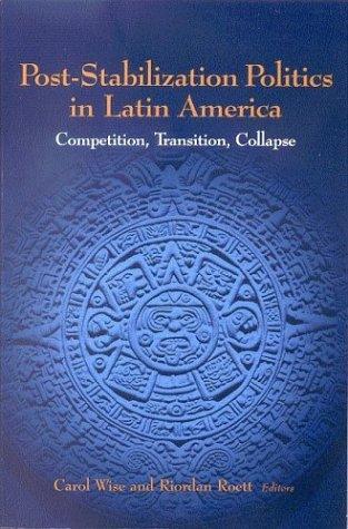 Post-stabilization Politics in Latin America