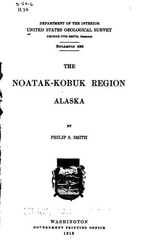 The Noatak-Kobuk Region, Alaska