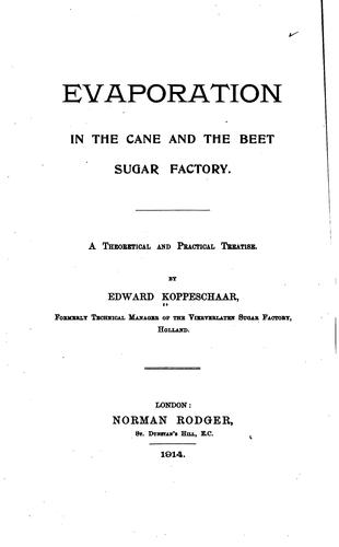 Evaporation in the Cane and the Beet Sugar Factory