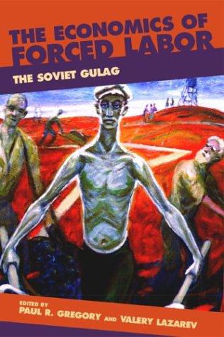 The Economics of Forced Labor
